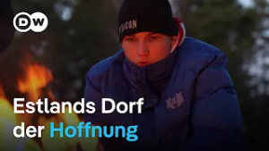 Das Anti-Drogen-Dorf in Estland | Reporter