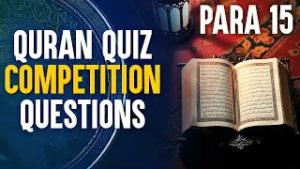 Para 15 || Quran Quiz Competition Questions || Ata Abbas || Channel WIN