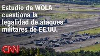 WOLA report questions the legality of U.S. military attacks on vessels