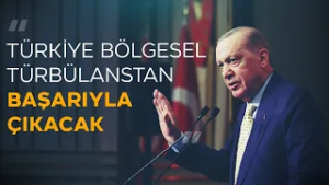 Cumhurbaşkanı Erdoğan: Kimse endişe etmesin, Türkiye bu bölgesel türbülanstan da başarıyla çıkacak