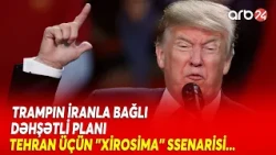 ABŞ-İran münasibətlərində GƏRGİNLİK PİK HƏDDƏ - Vaşinqtonun Tehrana qarşı SARSIDICI PLANI - DETALLAR