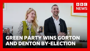 Green Party wins Gorton and Denton by-election | BBC News