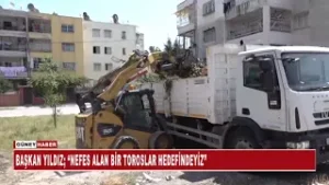 BAŞKAN YILDIZ; “NEFES ALAN BİR TOROSLAR HEDEFİNDEYİZ”