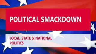 Political Smackdown   August 2, 2026