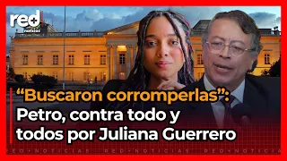 Does making excuses only make it worse? Gustavo Petro's defense of Juliana Guerrero and her siste...