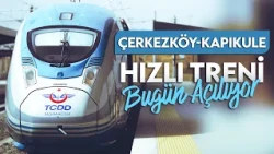 Passenger travel time between Halkalı and Kapıkule will drop from 4 hours to 1 hour and 30 minutes