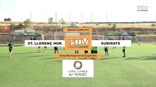Fase de grups Copa Penedès 2026. Municipi de St. Llorenç d'Hortons contra Subirats.