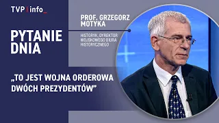 Prof. Grzegorz Motyka: This is a war of decorations between two presidents | QUESTION OF THE DAY