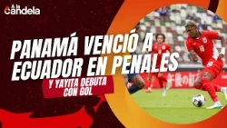 On Fire | Panama wins third place and Yayita debuts with a goal