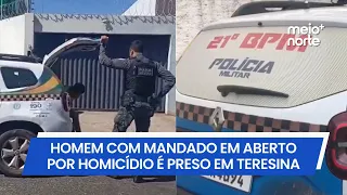 Man wanted for homicide arrested in Teresina | Meio Norte