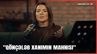 Leyla İdrisova - "Qönçələb xanımın mahnısı" (Dumanlı Təbriz pyesi)