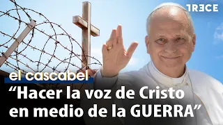 Pope Leo XIV for peace: “War will never be blessed by God” | El Cascabel