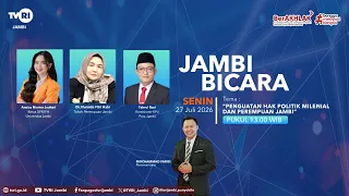 JAMBI SPEAKS (July 27, 2026 Edition) | Strengthening the Political Rights of Millennials & Women ...