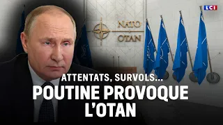 Attacks, overflights: Putin provokes NATO｜LCI