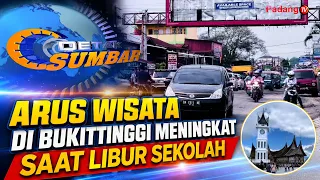 TOURIST TRAFFIC IN BUKITTINGGI INCREASES DURING SCHOOL HOLIDAYS