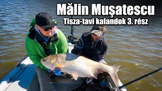 Mălin Mușatescu: Tisza-tavi kalandok 3. rész