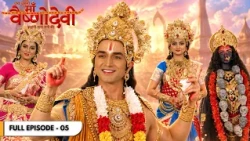 Jag Janani Maa Vaishno Devi | Vaishanavi Ke Janm Se Harshit Huye Raja Ratnakar ! | Full Ep. 5 |