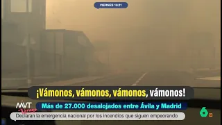 "¡Vámonos!": así sorprendió el incendio a un equipo de laSexta en Navas del Rey - Más Vale Tarde