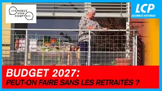 Budget 2027 : peut-on faire sans les retraités ?  | Chaque voix compte - 17/09/26