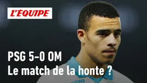 PSG 5-0 OM : Est-ce le Classique de la honte pour Marseille ?
