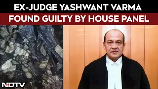 Ex-Judge Yashwant Varma Found Guilty By House Panel In Cash Row Case