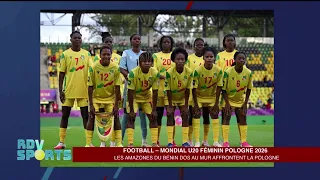 Football – Women's U20 World Cup Poland 2026: Benin's Amazons face a must-win against Poland