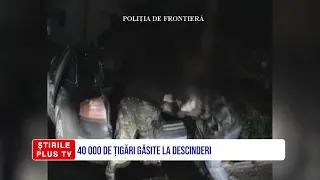 40 000 DE ȚIGĂRI GĂSITE LA DESCINDERI