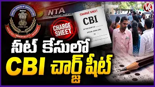 CBI Files Chargesheet Against 13 Accused in NEET UG Paper Leak Case |V6 News