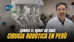Cirugía robótica en Perú: CÓMO FUNCIONA el robot Da Vinci y QUIÉNES PUEDEN ACCEDER