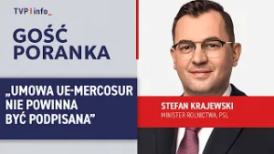 Krajewski: umowa UE-Mercosur nie powinna być podpisana | GOŚĆ PORANKA