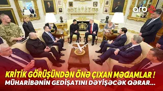 "Ağ ev"də MÜHÜM GÖRÜŞ! - Müharibənin gedişatı dəyişir - Tramp və Zelenskidən KRİTİK HƏMLƏ...