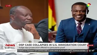 OSP's case against Ken Ofori-Atta falls apart after US Immigration Court ruling | News Central