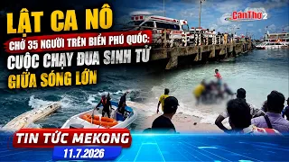 Canoe Capsizes Carrying 35 People off Phu Quoc: A Deadly Race Against High Waves | Mekong News