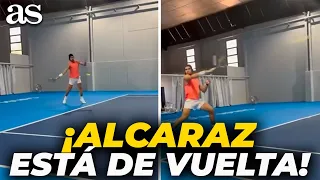 CARLITOS ALCARAZ's return, closer than ever: he's hitting with his forehand again!