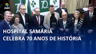 Hospital Samária celebra 70 anos