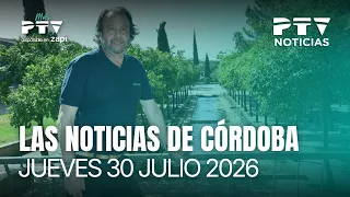📺 PTV CÓRDOBA NEWS HD | Daniel García-Ibarrola leaves City Council for the Regional Government | ...