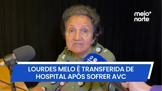 Lourdes Melo transferred to ICU after suffering a stroke in Teresina | Meio Norte