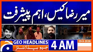 Mir Raza Case, Important Developments | 4 AM Geo News Headlines | 29 Sept 26