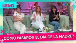 Team Mother's Day: celebrations, gifts, and surprises | #CortaPorLozano