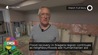 Flood recovery in Niagara region continues as neighbourhoods see humanitarian aid