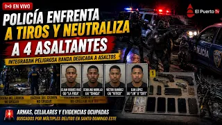 Policía enfrenta a tiros y neutraliza a cuatro presuntos integrantes de banda de asaltantes