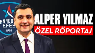 Anadolu Efes Tekrardan İddialı Olacak Mı? | Alper Yılmaz ile Özel Röportaj
