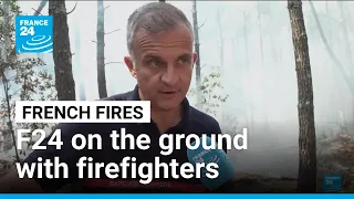 French wildfires: FRANCE 24 goes on the ground with firefighters • FRANCE 24 English