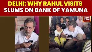 Rahul Gandhi Visits Slums On The Banks Of Yamuna In Delhi | SIR Row | Voter Lists | Gyanesh Kumar