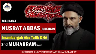 Majlis Maulana Nusrat Abbas Bukhari | 2nd Muharram 1448 | Imambargah Samarra Rizvia Karachi