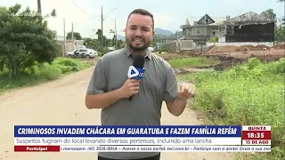 CRIMINALS INVADE RURAL PROPERTY IN GUARATUBA AND TAKE FAMILY HOSTAGE