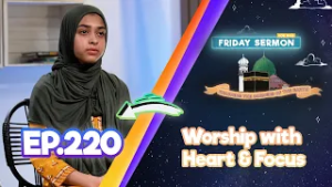 FS4KIDS | EP220: The Holy Prophet ﷺ’s Love for Allah | Worship with Heart & Focus