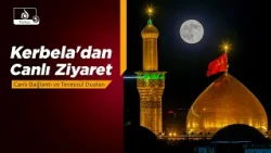 Futros: Kerbela'dan Canlı Ziyaret ve İmam Hüseyin (a.s.) Duası