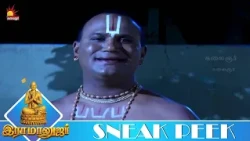 மழை வரவைக்கும் தகுதி இருக்கிறதா | RAMANUJAR | Ep - 109 | Sneak Peek 3 | KalaignarTV