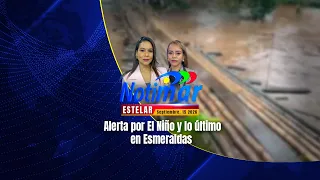 Notimar Estelar: El Niño alert and the latest from Esmeraldas